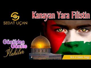 Sedat Uçan - Kanayan Yara Filistin