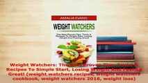 PDF  Weight Watchers The Best Proven Tips Tricks  Recipes To Simple Start Losing Weight And Read Online