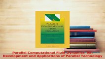 PDF  Parallel Computational Fluid Dynamics 98 Development and Applications of Parallel Free Books