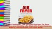 PDF  Air Fryer Cookbook The Ultimate Recipes for Easy WeightLoss and Healthy LifeStyle Air Ebook