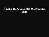 [Read PDF] Listening: The Forgotten Skill: A Self-Teaching Guide Download Online