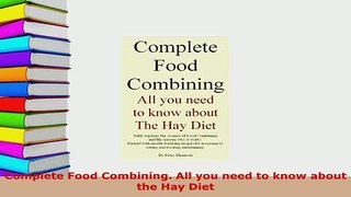 PDF  Complete Food Combining All you need to know about the Hay Diet PDF Full Ebook