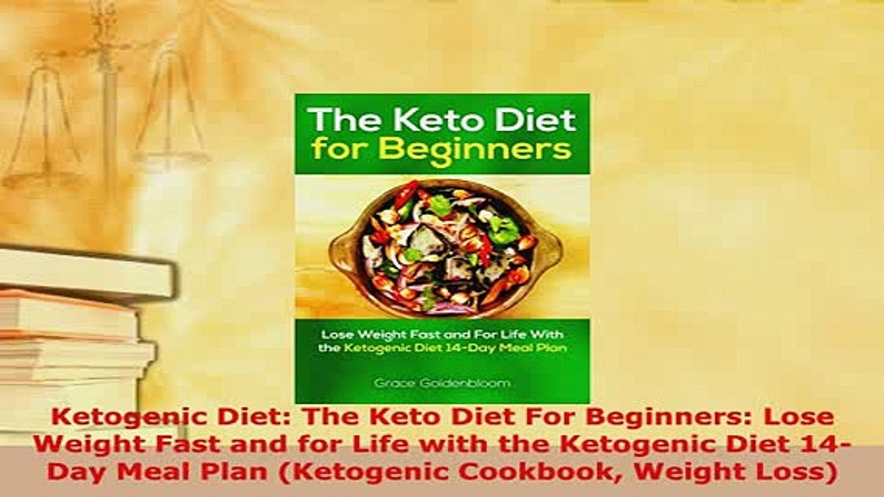 PDF  Ketogenic Diet The Keto Diet For Beginners Lose Weight Fast and for Life with the PDF Book Free