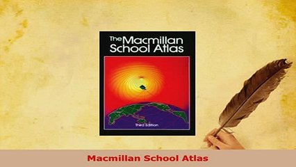 PDF  Macmillan School Atlas Read Full Ebook