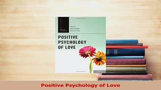 Read  Positive Psychology of Love Ebook Free