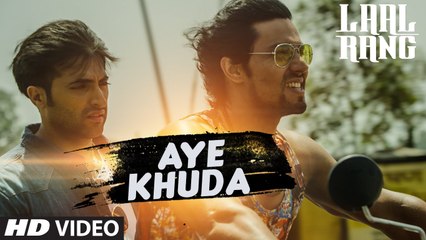 AYE KHUDA Video Song - LAAL RANG - Randeeep Hooda, Akshay Oberoi