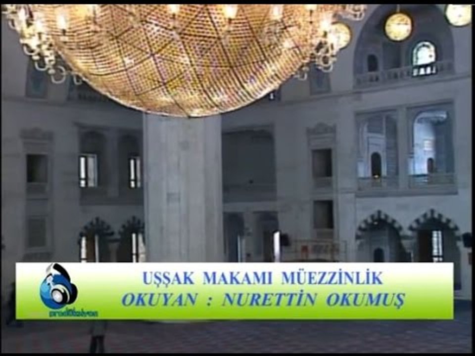Nurettin Okumuş - Uşşak Makamı Müezzinlik