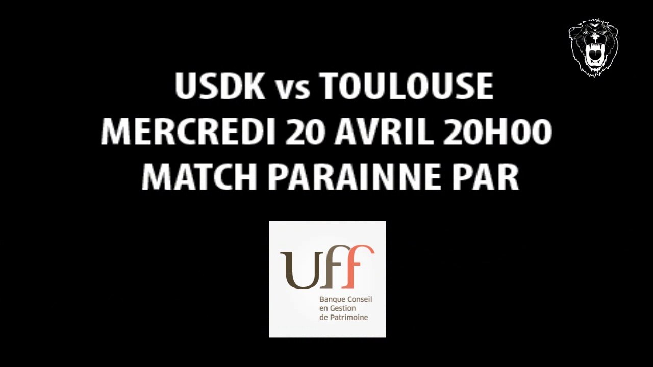 UFF, parrain du match USDK vs TOULOUSE