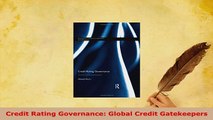 PDF  Credit Rating Governance Global Credit Gatekeepers PDF Full Ebook
