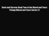 PDF Steel and Sorrow: Book Two of the Blood and Tears Trilogy (Blood and Tears Series 2) Free