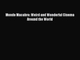 Read Mondo Macabro: Weird and Wonderful Cinema Around the World Ebook Online