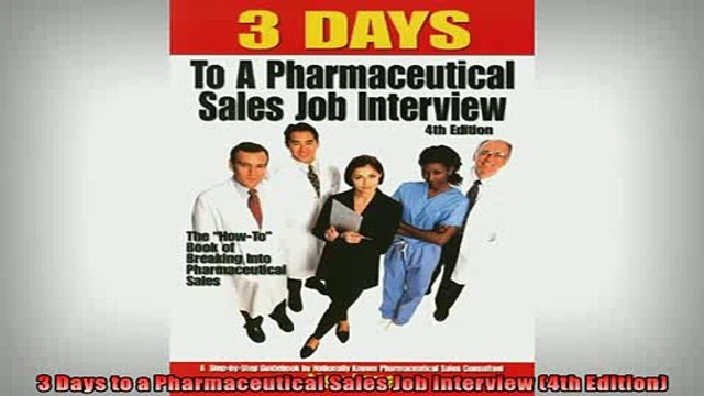READ book 3 Days to a Pharmaceutical Sales Job Interview 4th Edition FREE BOOOK ONLINE