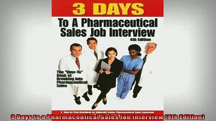 READ book  3 Days to a Pharmaceutical Sales Job Interview 4th Edition  FREE BOOOK ONLINE