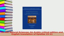 PDF  On the Natural Sciences An Arabic critical edition and English translation of Epistles Free Books