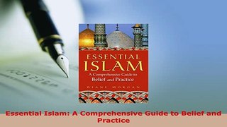 PDF  Essential Islam A Comprehensive Guide to Belief and Practice  Read Online