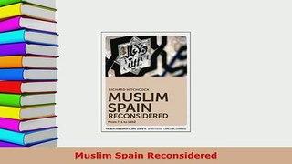 PDF  Muslim Spain Reconsidered Free Books