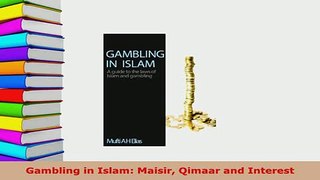 PDF  Gambling in Islam Maisir Qimaar and Interest  EBook