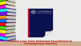 PDF  Islamic Law From Historical Foundations to Contemporary Practice  Read Online