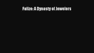 Read Falize: A Dynasty of Jewelers Ebook Free