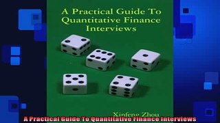 EBOOK ONLINE  A Practical Guide To Quantitative Finance Interviews  DOWNLOAD ONLINE