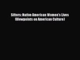 Read Sifters: Native American Women's Lives (Viewpoints on American Culture) Ebook Free