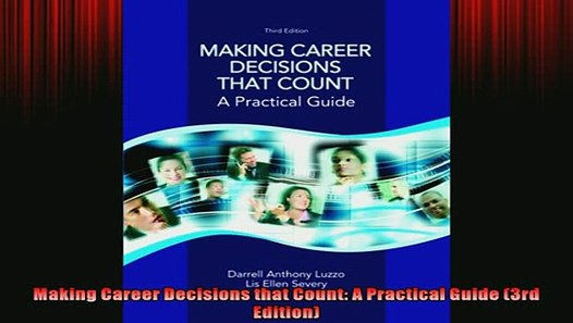 READ book Making Career Decisions that Count A Practical Guide 3rd Edition DOWNLOAD ONLINE