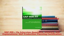 PDF  SAP MM  Pp Interview Questions Answers and Explanations SAP Production Planning Download Full Ebook