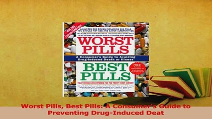 Video herunterladen: Download  Worst Pills Best Pills A Consumers Guide to Preventing DrugInduced Deat Ebook Online