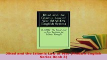 Download  Jihad and the Islamic Law of War MABDA English Series Book 3 Free Books