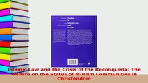 PDF  Islamic Law and the Crisis of the Reconquista The Debate on the Status of Muslim  EBook