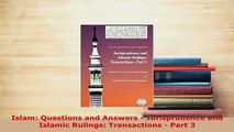 PDF  Islam Questions and Answers  Jurisprudence and Islamic Rulings Transactions  Part 3 Free Books