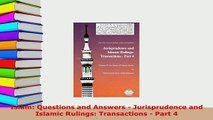 Download  Islam Questions and Answers  Jurisprudence and Islamic Rulings Transactions  Part 4  Read Online