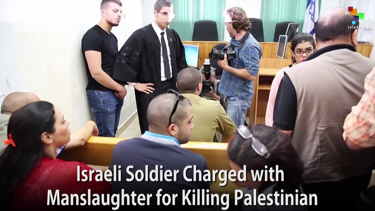 Israeli Soldier Charged with Manslaughter for Killing Palestinian