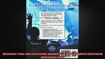 READ book  Rockstar Your Job Interview Answers to the Toughest Interview Questions Ever  FREE BOOOK ONLINE