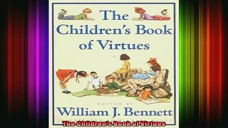 Read  The Childrens Book of Virtues  Full EBook
