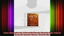 Read  Trust Mastering the 4 Essential Trusts Trust in God Trust in Yourself Trust in Others  Full EBook