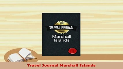 PDF  Travel Journal Marshall Islands Download Online