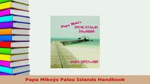 PDF  Papa Mikeýs Palau Islands Handbook Download Full Ebook