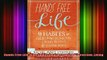 Read  Hands Free Life Nine Habits for Overcoming Distraction Living Better and Loving More  Full EBook