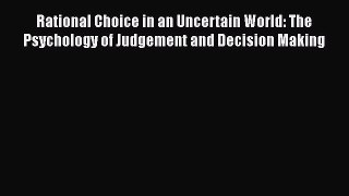 [Read book] Rational Choice in an Uncertain World: The Psychology of Judgement and Decision