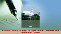 PDF  Religion and Mysticism in Early Islam Theology and Sufism in Yemen Free Books