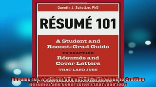 READ book  Resume 101 A Student and RecentGrad Guide to Crafting Resumes and Cover Letters that READ ONLINE