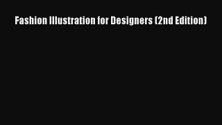 [Read Book] Fashion Illustration for Designers (2nd Edition)  EBook