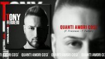 Tony Ferreri - Quanti Amori Così