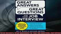 FREE DOWNLOAD  Great Answers Great Questions For Your Job Interview 2nd Edition  BOOK ONLINE