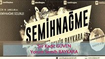 Kadir GÜVEN // SEMİH BAYKARA