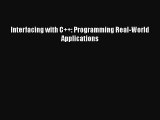 [Read Book] Interfacing with C++: Programming Real-World Applications  EBook