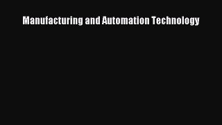 [Read Book] Manufacturing and Automation Technology Free PDF