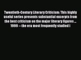 [PDF] Twentieth-Century Literary Criticism: This highly useful series presents substantial