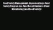 Read Food Safety Management: Implementing a Food Safety Program in a Food Retail Business (Food